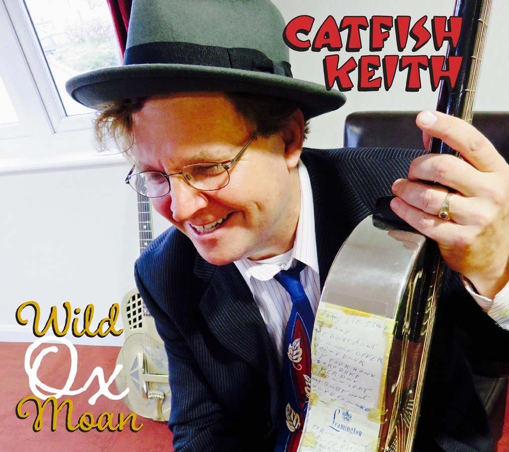 Catfish Keith - Wild Ox Moan